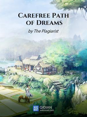 Carefree Path of Dreams Novel