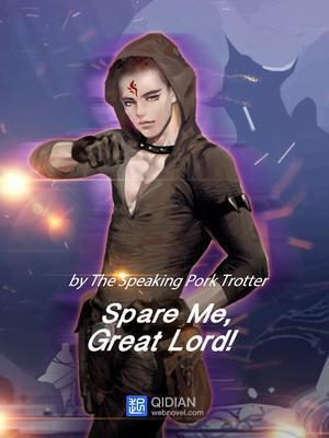 Spare Me, Great Lord! Novel - Read Light Novels